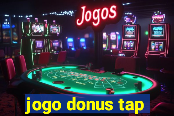 jogo donus tap